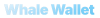 Logo Whale Wallet